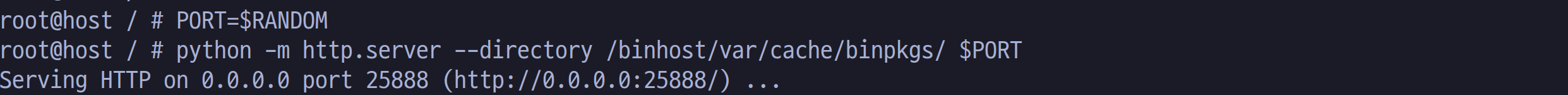 The above commands, with the following output:
Serving HTTP on 0.0.0.0 port 25888 (http://0.0.0.0:25888/)
...
